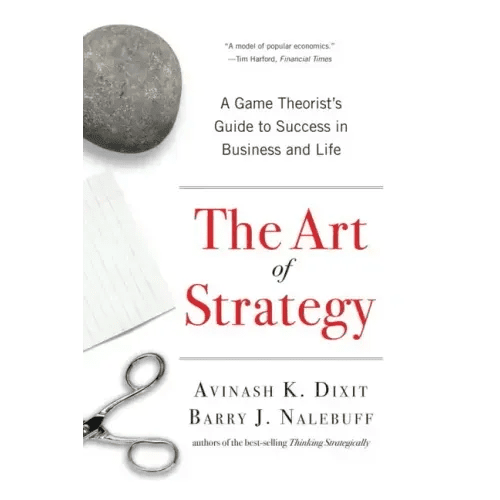 The Art of Strategy: A Game Theorist's Guide to Success in Business and Life - Paperback - iShook Books