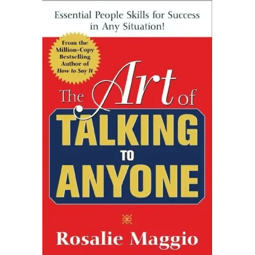 The Art of Talking to Anyone: Essential People Skills for Success in Any Situation: Essential People Skills for Success in Any Situation - Paperback - iShook Books