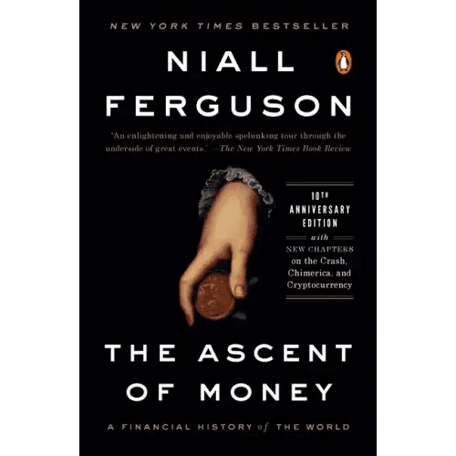 The Ascent of Money: A Financial History of the World: 10th Anniversary Edition - Paperback - iShook Books