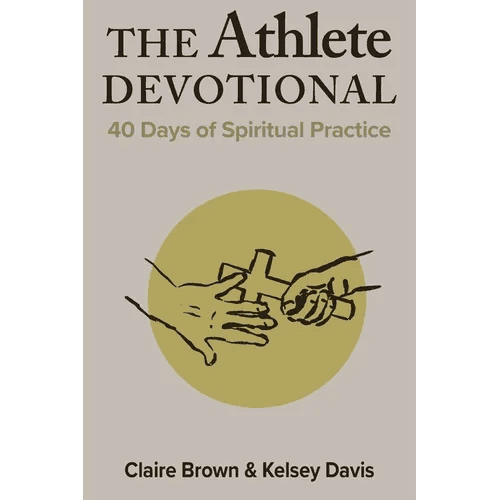 The Athlete Devotional: 40 Days of Spiritual Practice - Paperback - iShook Books