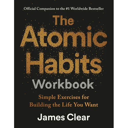 The Atomic Habits Workbook: Official Companion to the 1 Worldwide Bestseller - Paperback - iShook Books