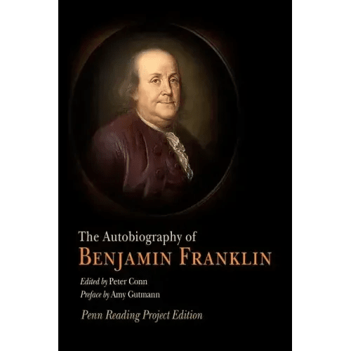 The Autobiography of Benjamin Franklin: Penn Reading Project Edition - Paperback - iShook Books