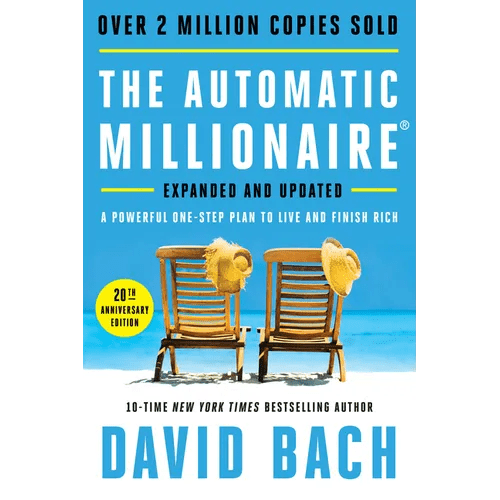 The Automatic Millionaire, 20th Anniversary Edition: A Powerful One - Step Plan to Live and Finish Rich - Hardcover - iShook Books