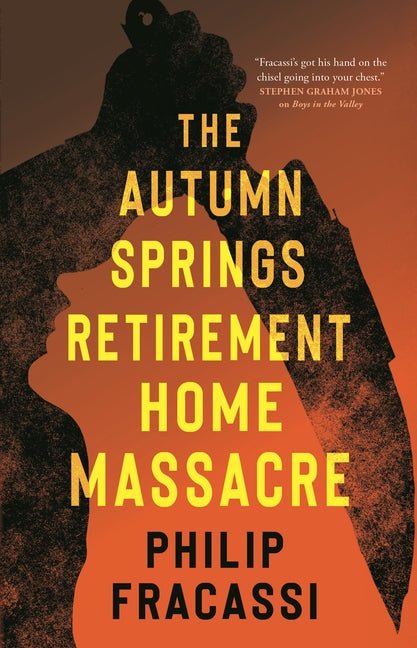 The Autumn Springs Retirement Home Massacre - iShook Books