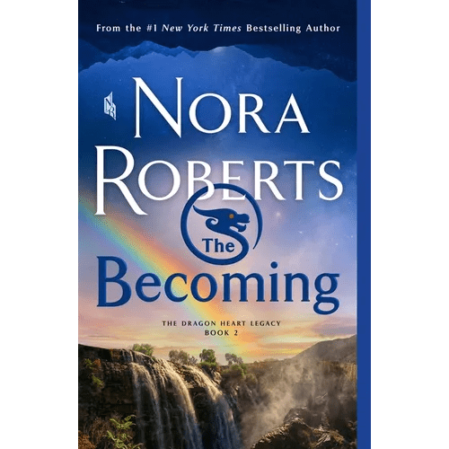 The Becoming: The Dragon Heart Legacy, Book 2 - Paperback - iShook Books