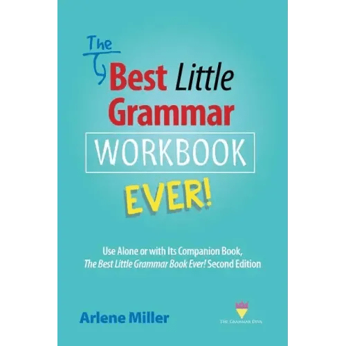 The Best Little Grammar Workbook Ever!: Use Alone or with Its Companion Book, The Best Little Grammar Book Ever! Second Edition - Paperback - iShook Books