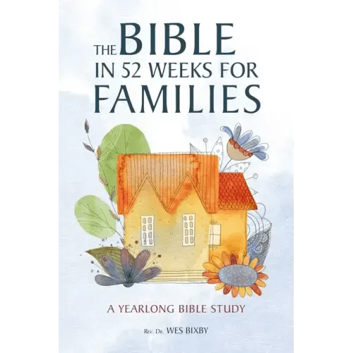 The Bible in 52 Weeks for Families: A Yearlong Bible Study - Paperback - iShook Books