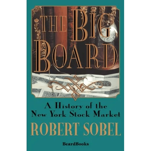 The Big Board: A History of the New York Stock Market - Paperback - iShook Books