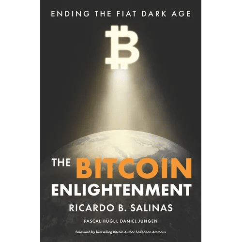 The Bitcoin Enlightenment: Ending The Fiat Dark Age - Paperback - iShook Books