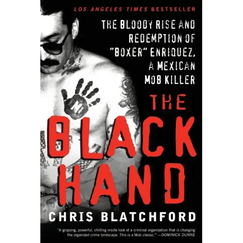 The Black Hand: The Bloody Rise and Redemption of Boxer Enriquez, a Mexican Mob Killer - Paperback - iShook Books