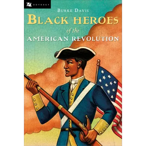 The Black Heroes of the American Revolution - Paperback - iShook Books