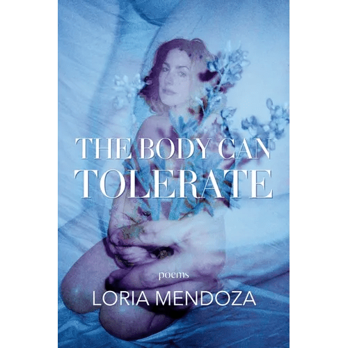 The Body Can Tolerate: Poems - Paperback - iShook Books
