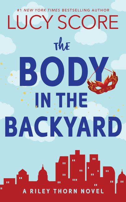 The Body in the Backyard: A Riley Thorn Novel - iShook Books