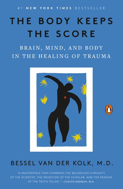 The Body Keeps the Score: Brain, Mind, and Body in the Healing of Trauma - iShook Books