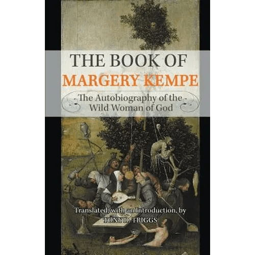 The Book of Margery Kempe: The Autobiography of the Wild Woman of God - Paperback - iShook Books