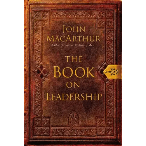 The Book on Leadership: A Guide to Discovering the Characteristics of a True Leader Based on the Ministry of the Apostle Paul - Paperback - iShook Books