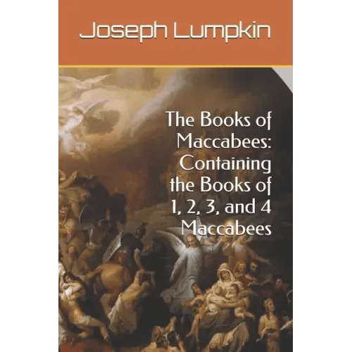 The Books of Maccabees: Containing the Books of 1, 2, 3, and 4 Maccabees - Paperback - iShook Books