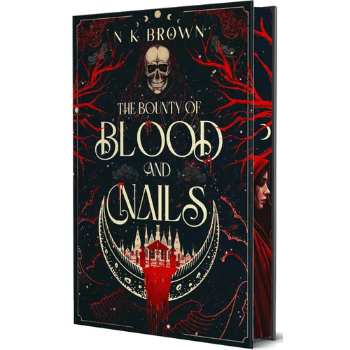 The Bounty of Blood and Nails: Deluxe Limited Edition - Hardcover - iShook Books