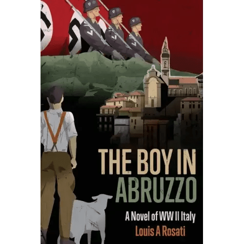 The Boy in Abruzzo: A Novel of WW II Italy - Paperback - iShook Books