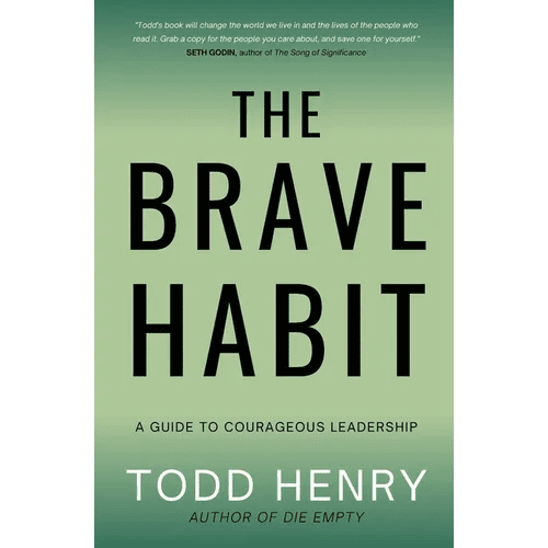 The Brave Habit: A Guide To Courageous Leadership - Paperback - iShook Books