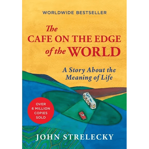 The Cafe on the Edge of the World: A Story about the Meaning of Life - Hardcover - iShook Books