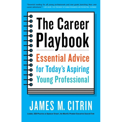 The Career Playbook: Essential Advice for Today's Aspiring Young Professional - Paperback - iShook Books