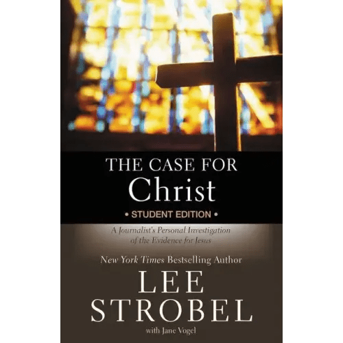 The Case for Christ Student Edition: A Journalist's Personal Investigation of the Evidence for Jesus - Paperback - iShook Books