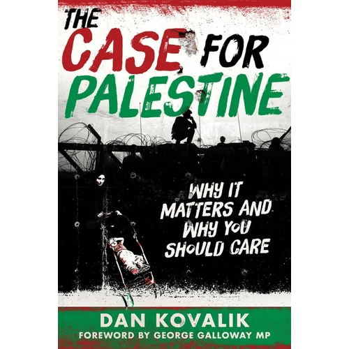 The Case for Palestine: Why It Matters and Why You Should Care - Hardcover - iShook Books