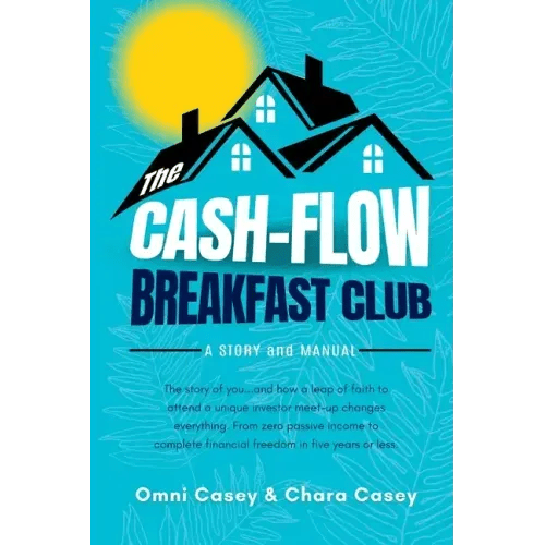 The Cash-Flow Breakfast Club: A Story and a Manual - Paperback - iShook Books