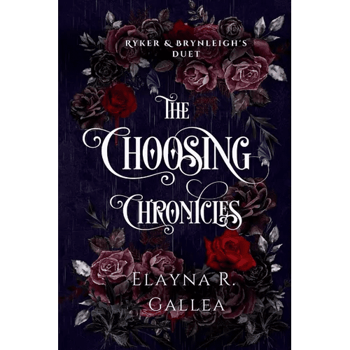 The Choosing Chronicles: Ryker and Brynleigh's Duet - Paperback - iShook Books