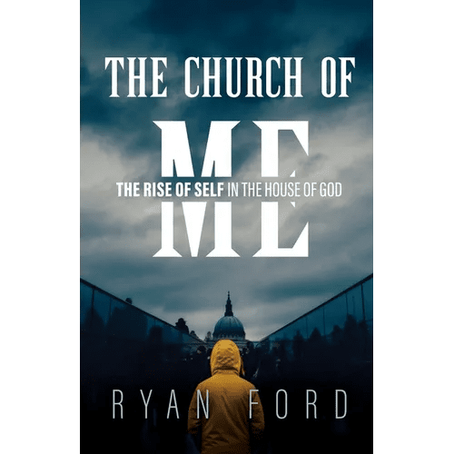 The Church of Me: The Rise of Self in the House of God - Paperback - iShook Books