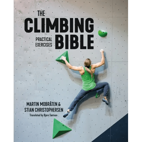 The Climbing Bible: Practical Exercises: Technique and Strength Training for Climbing - Paperback - iShook Books