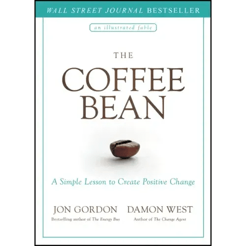 The Coffee Bean: A Simple Lesson to Create Positive Change - Hardcover - iShook Books