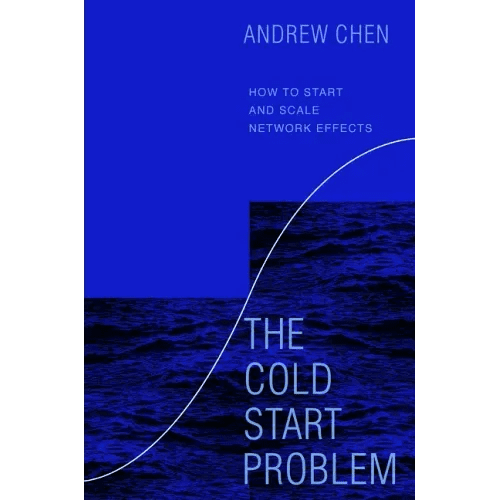 The Cold Start Problem: How to Start and Scale Network Effects - Hardcover - iShook Books