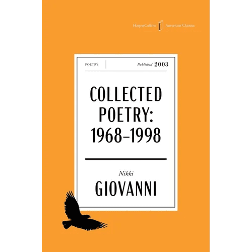 The Collected Poetry of Nikki Giovanni American Classics Edition: 1968 - 1998 - Paperback - iShook Books
