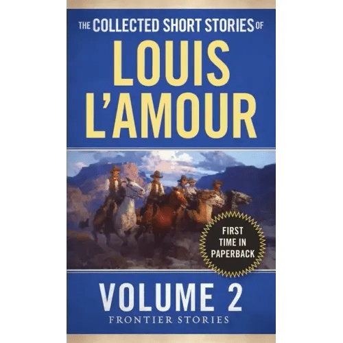 The Collected Short Stories of Louis l'Amour, Volume 2: Frontier Stories - Paperback - iShook Books