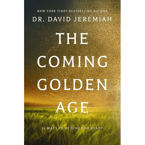 The Coming Golden Age: 31 Ways to Be Kingdom Ready - Hardcover - iShook Books