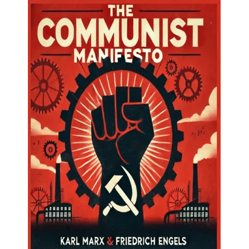 The Communist Manifesto: 1888 Translated Edition (The Political Classic of Karl Marx And Friedrich Engels) - Paperback - iShook Books