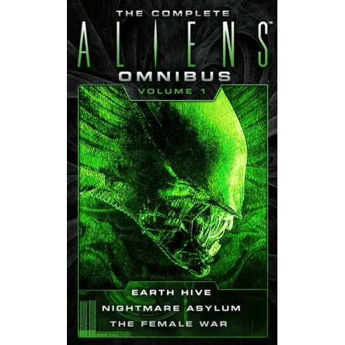 The Complete Aliens Omnibus: Volume One (Earth Hive, Nightmare Asylum, the Female War) - Paperback - iShook Books