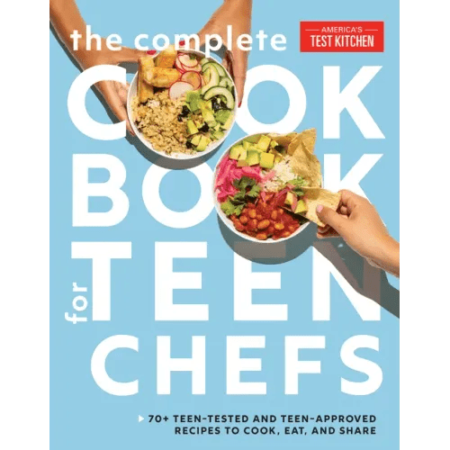 The Complete Cookbook for Teen Chefs: 70+ Teen - Tested and Teen - Approved Recipes to Cook, Eat and Share - Hardcover - iShook Books