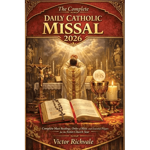 The Complete Daily Catholic Missal 2026: Complete Mass Readings, Order of Mass, and Daily Catholic Prayers with Sunday & Weekday Lectionary Cycles, Re - Paperback - iShook Books