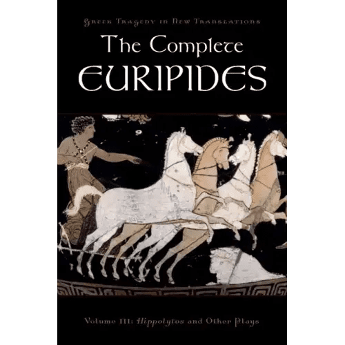 The Complete Euripides: Volume III: Hippolytos and Other Plays - Paperback - iShook Books