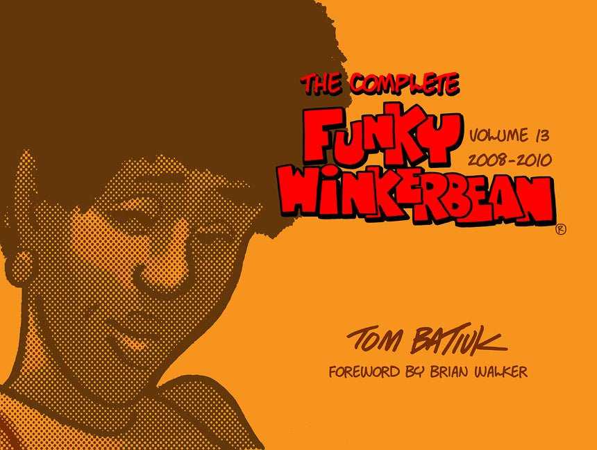 The Complete Funky Winkerbean, Volume 13, 2008-2010 - iShook Books