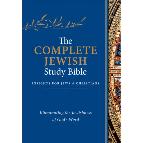 The Complete Jewish Study Bible (Hardcover): Illuminating the Jewishness of God's Word - Hardcover - iShook Books