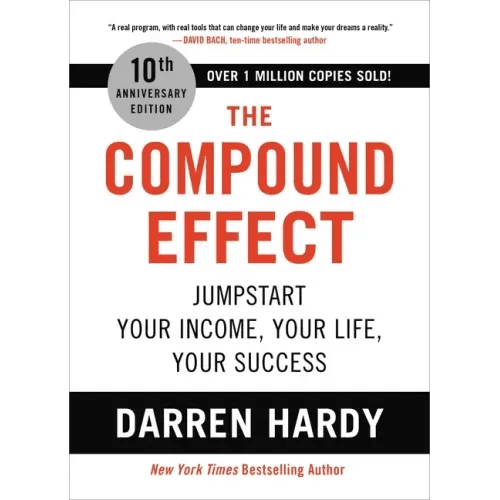 The Compound Effect (10th Anniversary Edition): Jumpstart Your Income, Your Life, Your Success - Hardcover - iShook Books