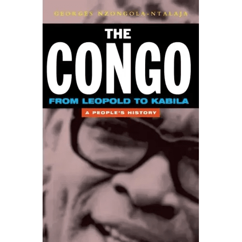The Congo: From Leopold to Kabila: A People's History - Paperback - iShook Books