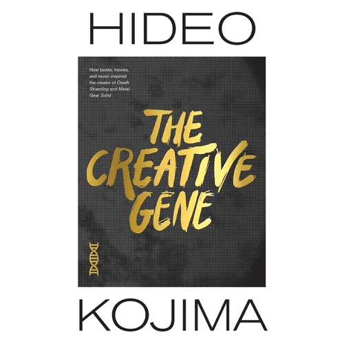 The Creative Gene: How Books, Movies, and Music Inspired the Creator of Death Stranding and Metal Gear Solid - Hardcover - iShook Books