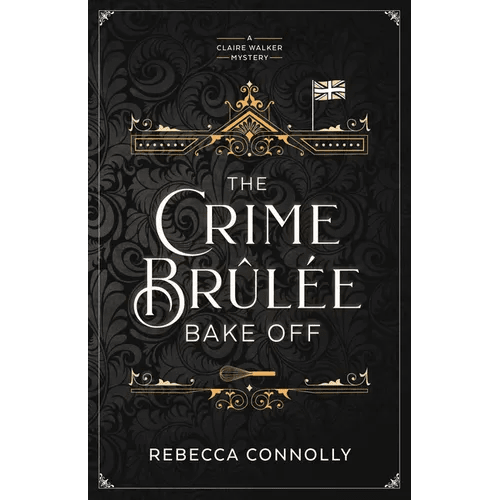 The Crime Brulee Bake Off: Volume 1 - Paperback - iShook Books