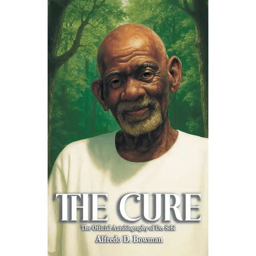 The Cure: The Official Autobiography of Dr. Sebi - Hardcover - iShook Books