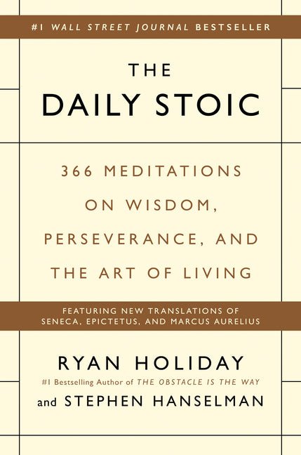 The Daily Stoic: 366 Meditations on Wisdom, Perseverance, and the Art of Living - iShook Books